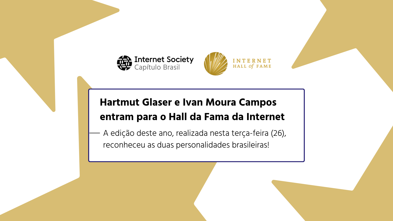 Hartmut Glaser e Ivan Moura Campos entram para o Hall da Fama da Internet!